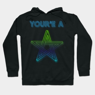 You're A Star Hoodie